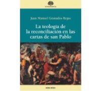 La Teología De La Reconciliación En Las Cartas De San Pablo - Granados Rojas, Juan Manuel Granados Rojas, Juan Manuel (Auteur)