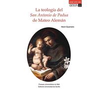 La teología del San Antonio de Padua de Mateo Alemán