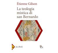 La teologia mistica di san Bernardo
