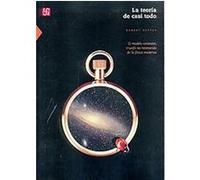 La teoria de casi todo/ The Theory of Almost Everything, CIENCIA Y TECNOLOGiA Robert Oerter (Auteur)