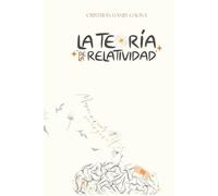 La Teoría de la Relatividad: Memorias & Margaritas
