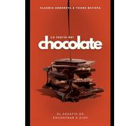 La teoría del chocolate: El desafío de encontrar a Dios