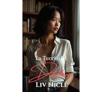 La Teoria del Desiderio: Un Romanzo Saffico/Lesbico Bollente