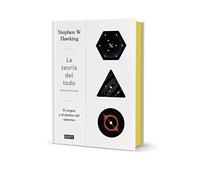 La teoría del todo (edición ilustrada): El origen y el destino del universo