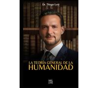 LA TEORÍA GENERAL DE LA HUMANIDAD