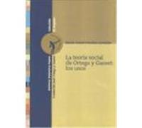 La Teoria Social De Ortega Y Gasset Marâia Isabel Ferreiro Lavedâan (Auteur)