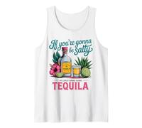 La Tequila est drôle si Vous Voulez être salée Débardeur