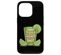 La Tequila Peut ne Pas être la réponse mais Elle Vaut la Peine d'être tirée Coque pour iPhone 13 Pro