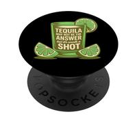 La Tequila Peut ne Pas être la réponse mais Elle Vaut la Peine d'être tirée PopSockets PopGrip Adhésif