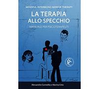 La terapia allo specchio. Manuale per psicoterapeuti