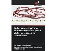 La Terapia Cognitivo-Comportamentale Per Il Disturbo Ossessivo-Compulsivo