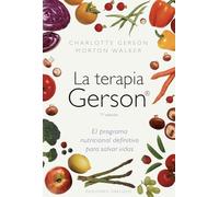 La terapia gerson/ The Gerson Therapy