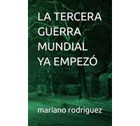 LA TERCERA GUERRA MUNDIAL YA EMPEZÓ