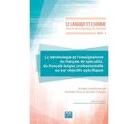 La terminologie et l'enseignement du français de spécialité, du français langue professionnelle ou sur objectifs spécifiques Février 2019, La terminologie et l’enseignement du français de spécialité,