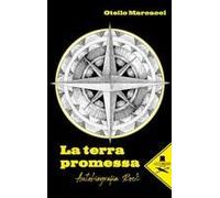 La Terra Promessa. Autobiografia Rock