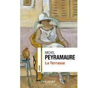 La Terrasse - Michel Peyramaure - Calmann-Levy - broché - Roman