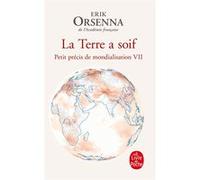 La Terre a soif Erik Orsenna (Auteur)