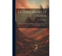 La Terre Avant Le Déluge