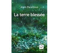 La Terre Blessée