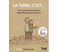 La Terre, c'est Collectif (Auteur), Jack Koch (Illustration), Olivier Norek (Préface)