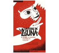 La Terre De Luna Tome 1 - Baiji, Le Dernier Dauphin Du Yangtsé