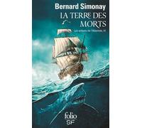 La Terre des Morts Les enfants de l'atlantide iv - Bernard Simonay - Gallimard - Poche - Roman