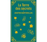 La Terre des secrets - Agathe Dartigolles - Deboree Eds - Poche - Roman