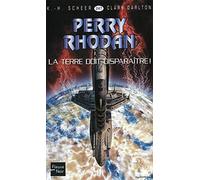 La Terre doit disparaître ! - Perry Rhodan (2)