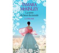 La terre du bout du monde. La trilogie - Tamara McKinley - Archipel Eds De L' - broché - Roman