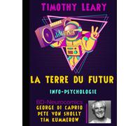 La Terre du Futur: Info-Psychologie