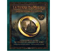 La Terre du Milieu, des romans à l'écran ED 25e anniversaire Construire le monde su Seigneurs des Anneaux et du Hobbit - Daniel Falconer - Huginn & Muninn - relié - Beau livre