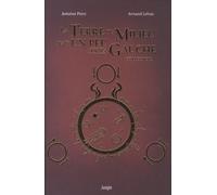 La Terre Du Milieu Mais Un Peu Sur La Gauche Tome 1 Et 2