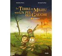 Éditions Jungle La terre du milieu mais un peu sur la gauche tome 2