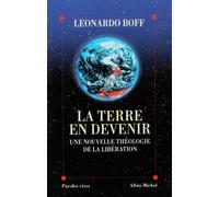 La Terre en devenir: Une nouvelle théologie de la libération