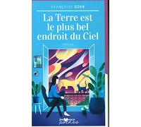 La terre est le plus bel endroit du ciel