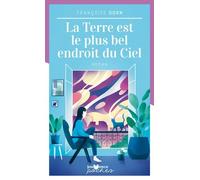 La terre est le plus bel endroit du ciel