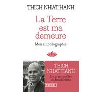 La Terre est ma demeure - Thich Nhât Hanh - Pocket - Poche - Essai