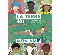 La Terre est mon amie