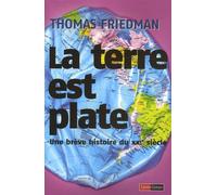 La Terre est plate - Une brève histoire du XXIe siècle
