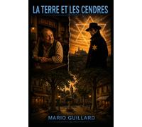 LA TERRE ET LES CENDRES
