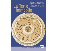 La Terre Immobile - Aristote, Ptolémée, Husserl