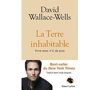 La Terre inhabitable: Vivre avec 4 °C de plus