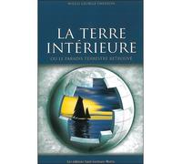 La Terre intérieure ou le Paradis terrestre retrouvé - Willis G. Emerson - Saint-Germain-Morya Inc - broché - Essai