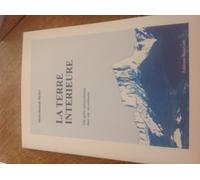La Terre Interieure, Une Quete Extraordinaire Dans Une Vie Ordinaire