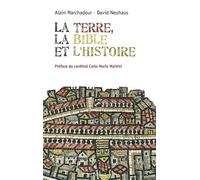 La Terre, la Bible et l'Histoire Vers le pays que je te ferai voir - David Neuhaus - Bayard - broché - Essai