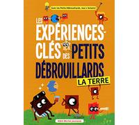 La Terre: Les expériences-clés des petits débrouillards