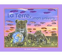 La Terre, mon univers