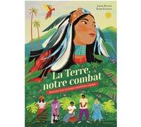 La Terre, notre combat Louise Pluyaud (Auteur), Élodie Flavenot (Illustration)