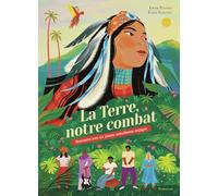 La Terre, notre combat: Rencontre avec six jeunes autochtones engagés