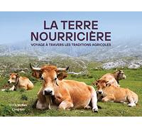 La terre nourricière: Voyage à travers les traditions agricoles